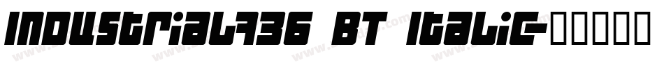 Industrial736 BT Italic字体转换